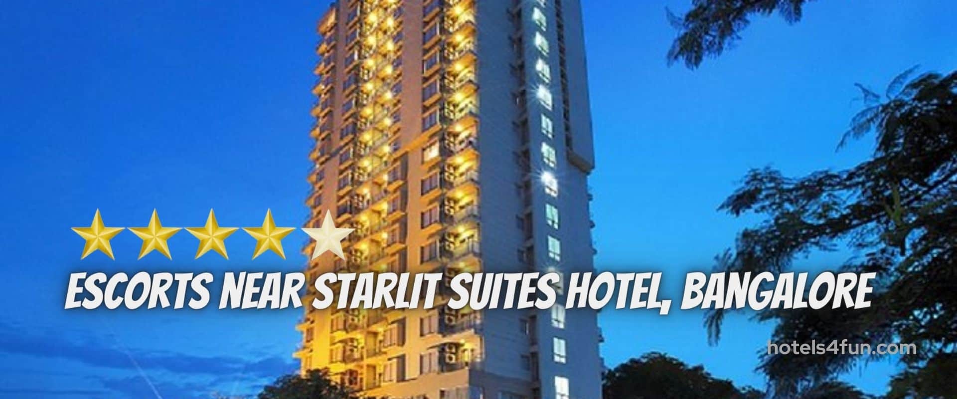Starlit Suites Hotel Bangalore