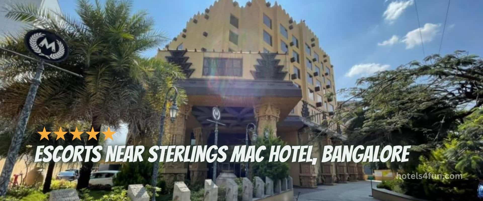 Sterlings Mac Hotel Bangalore